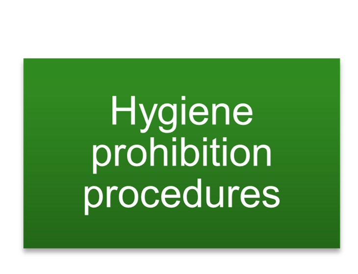 Hygiene Prohibition Procedures